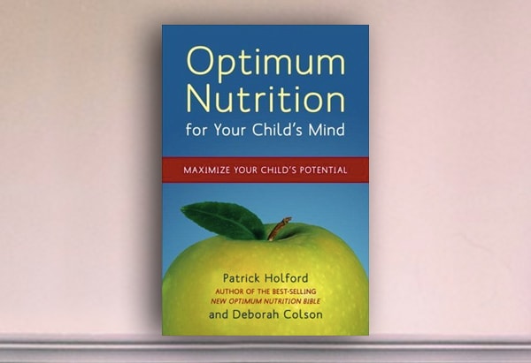 OPTIMUM NUTRITION FOR YOUR CHILD'S MIND
