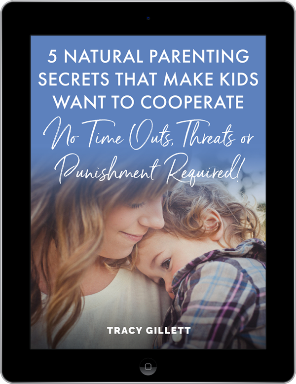 5 Natural Parenting Secrets that Make Kids Want to Cooperate